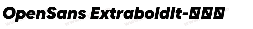 OpenSans ExtraboldIt字体转换